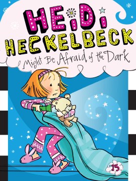 Heidi Heckelbeck Might Be Afraid of the Dark - MPHOnline.com