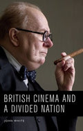 British Cinema and a Divided Nation - MPHOnline.com