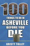 100 Things to Do in Asheville Before You Die - MPHOnline.com