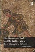 The Theology of Craft and the Craft of Work - MPHOnline.com