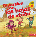 Diversi?n con las hojas de oto?o / Fall Leaves Fun - MPHOnline.com