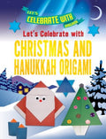 Let's Celebrate With Christmas and Hanukkah Origami - MPHOnline.com