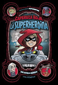 Caperuza Roja, la superhero?na / Red Hood, the Superheroine - MPHOnline.com