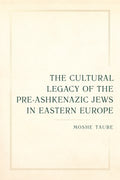 The Cultural Legacy of the Pre-Ashkenazic Jews in Eastern Europe - MPHOnline.com