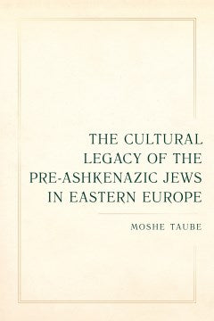 The Cultural Legacy of the Pre-Ashkenazic Jews in Eastern Europe - MPHOnline.com