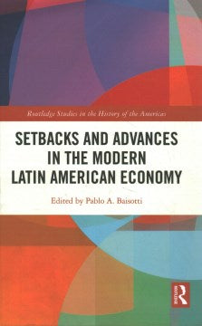 Setbacks and Advances in the Modern Latin American Economy - MPHOnline.com