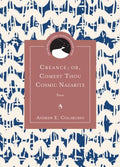 Creance Or, Comest Thou Cosmic Nazarite - MPHOnline.com