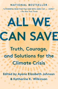 All We Can Save - Truth, Courage, and Solutions for the Climate Crisis - MPHOnline.com