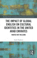 The Impact of Global English on Cultural Identities in the United Arab Emirates - MPHOnline.com