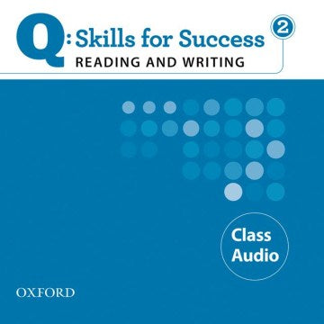 Q: Skills for Success Reading and Writing 2 Class Audio - MPHOnline.com