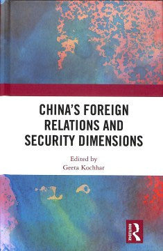 China's Foreign Relations and Security Dimensions - MPHOnline.com