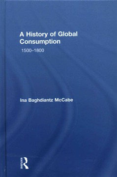 A History of Global Consumption - MPHOnline.com