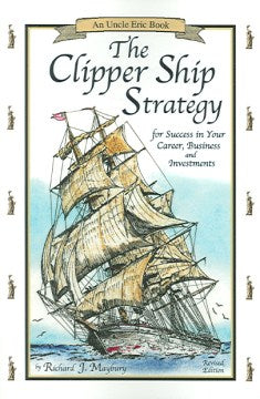 The Clipper Ship Strategy - MPHOnline.com