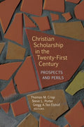 Christian Scholarship in the Twenty-First Century - MPHOnline.com