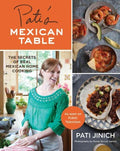 Pati's Mexican Table: The Secrets of Real Mexican Home Cooking - MPHOnline.com