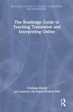 The Routledge Guide to Teaching Translation and Interpreting Online - MPHOnline.com