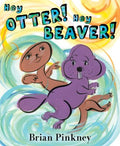 Hey Otter! Hey Beaver! - MPHOnline.com