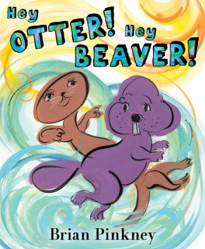 Hey Otter! Hey Beaver! - MPHOnline.com