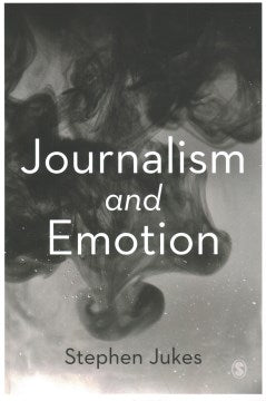 Journalism and Emotion - MPHOnline.com