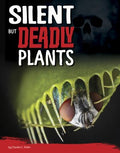 Silent but Deadly Plants - MPHOnline.com