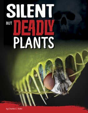 Silent but Deadly Plants - MPHOnline.com