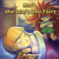 Mary the Scary Hair Fairy - MPHOnline.com