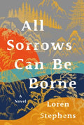 All Sorrows Can Be Borne - MPHOnline.com