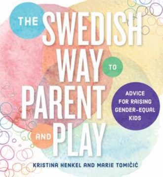 The Swedish Way to Parent and Play - MPHOnline.com