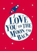 I Love You to the Moon and Back - MPHOnline.com