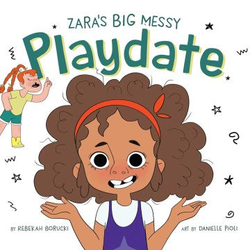 Zara's Big Messy Playdate - MPHOnline.com