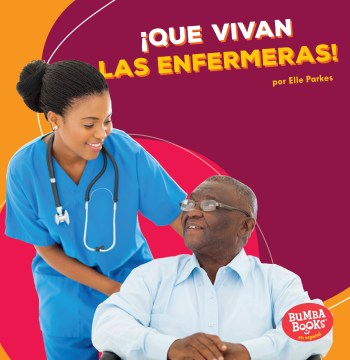 Que vivan las enfermeras! / Hooray for Nurses - MPHOnline.com