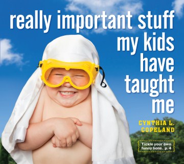 Really Important Stuff My Kids Have Taught Me - MPHOnline.com