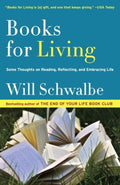 Books for Living - Some Thoughts on Reading, Reflecting, and Embracing Life  (Reprint) - MPHOnline.com