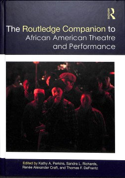 The Routledge Companion to African American Theatre and Performance - MPHOnline.com