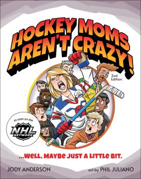 Hockey Moms Aren't Crazy! - MPHOnline.com