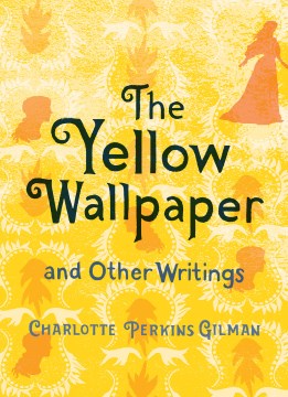 The Yellow Wallpaper and Other Writings - MPHOnline.com