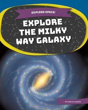 Explore the Milky Way Galaxy - MPHOnline.com