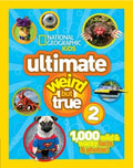 NATIONAL GEOGRAPHIC KIDS ULTIMATE WEIRD BUT TRUE 2 - MPHOnline.com