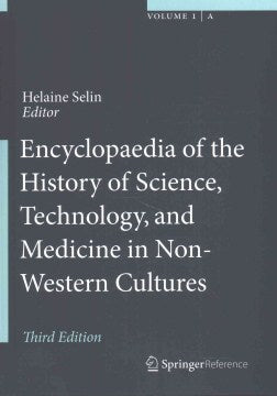 Encyclopaedia of the History of Science, Technology and Medicine in Non-Western Cultures - MPHOnline.com