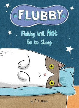 Flubby Will Not Go to Sleep - MPHOnline.com