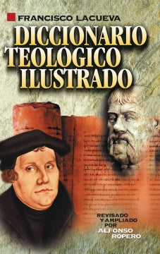 Diccionario teol?gico ilustrado - MPHOnline.com