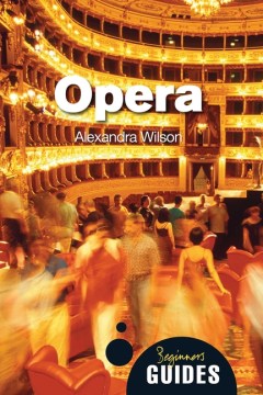 Opera - A Beginner's Guide (Beginner's Guides) (1) - MPHOnline.com