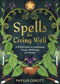 Spells for Living Well - MPHOnline.com