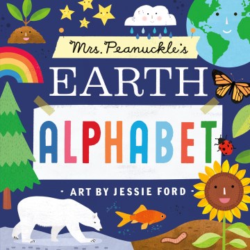 Mrs. Peanuckle's Earth Alphabet - MPHOnline.com