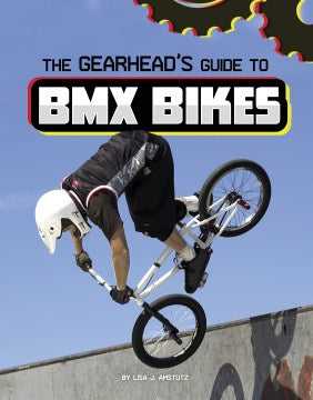 The Gearhead's Guide to BMX Bikes - MPHOnline.com