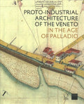 The Proto-Industrial Architecture of the Veneto - MPHOnline.com