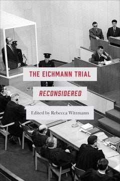 The Eichmann Trial Reconsidered - MPHOnline.com