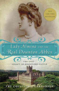 Lady Almina and the Real Downton Abbey - MPHOnline.com