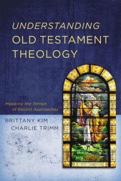 Understanding Old Testament Theology - MPHOnline.com