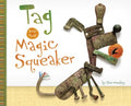 Tag and the Magic Squeaker - MPHOnline.com